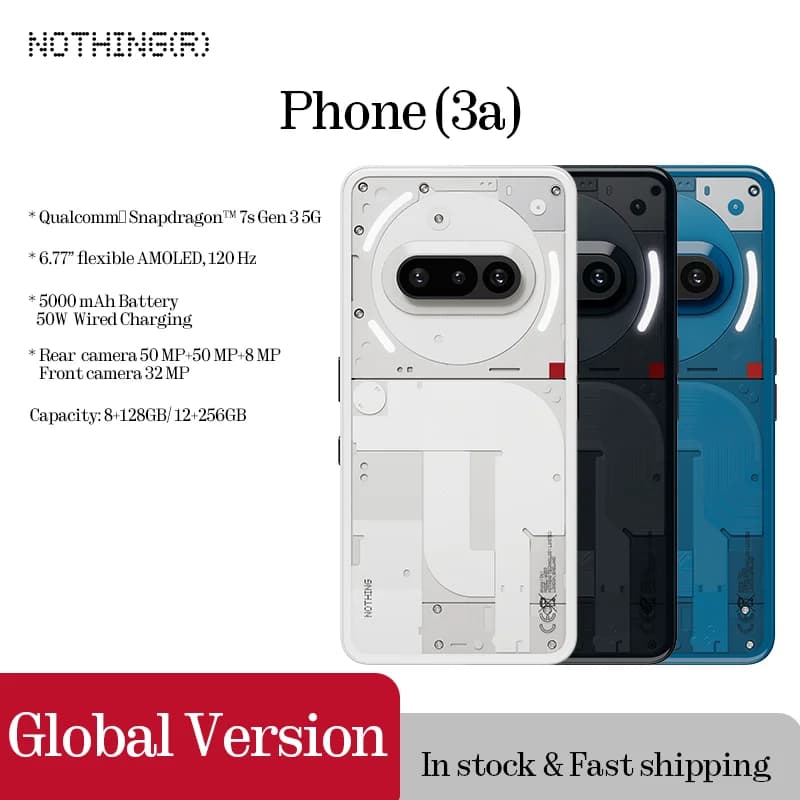 Global Version Nothing Phone (3a)  6.77 inch Flexible AMOLED  Snapdragon 7s Gen 3 5G 5000 mAh 50W  Charging 12GB+256GB