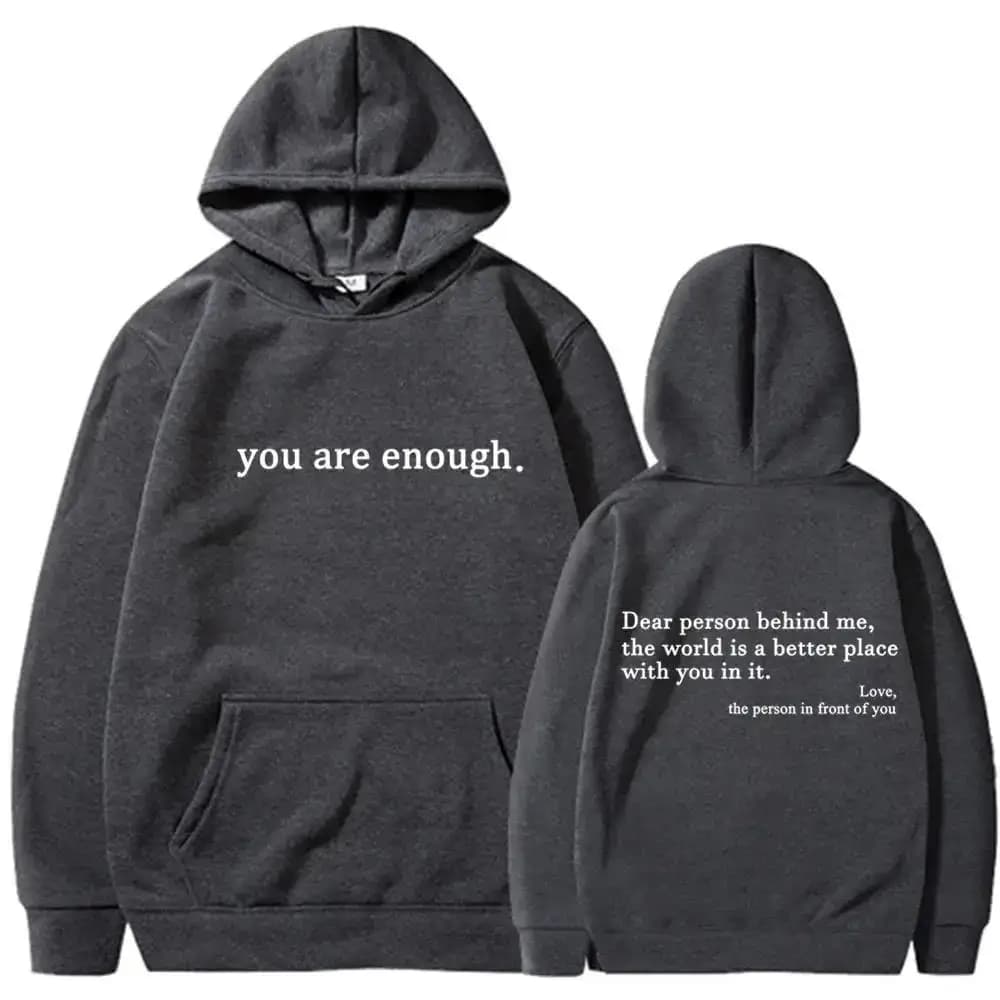 Autumn Winter Men Hooded Dear Person Behind Me You Are Enough Print Fashion Sweatshirt Hip Hop Casual Unisex Clothing - 3
