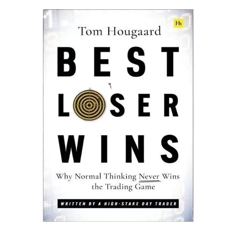 Best Loser Wins Why Normal Thinking Never Wins The Trading Game Paperback Book in English - 2