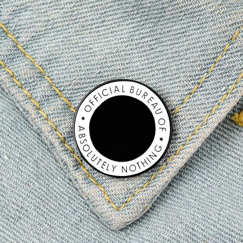 Round Enamel Pins Custom Black White Brooch Lapel Pin Shirt Bag Official Bureau of Absolutely Nothing Badge Jewelry Gift Friends - 6