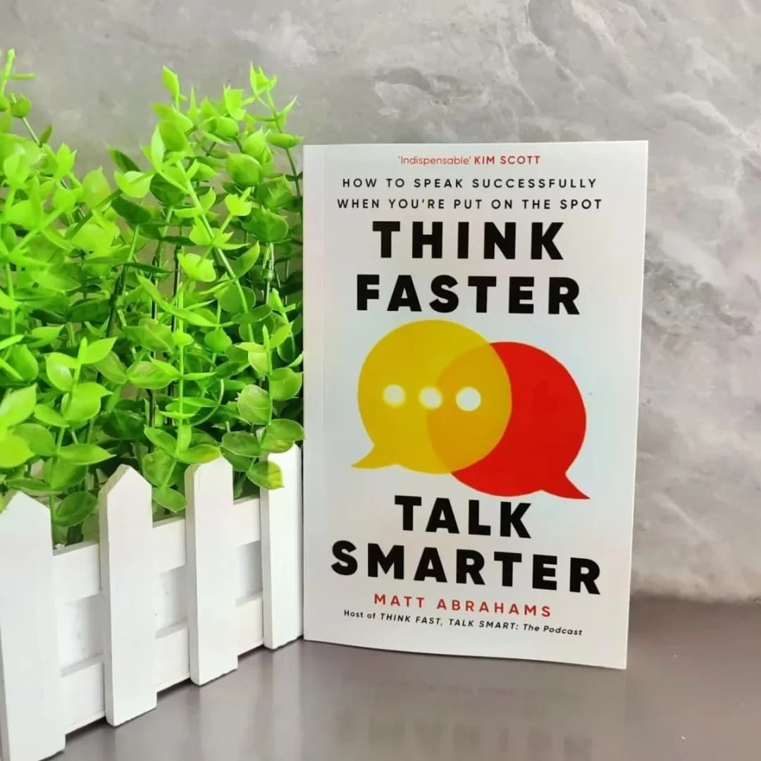 Think Faster Talk Smarter How to Speak Successfully When You're Put on the Spot Paperback English Book - 2