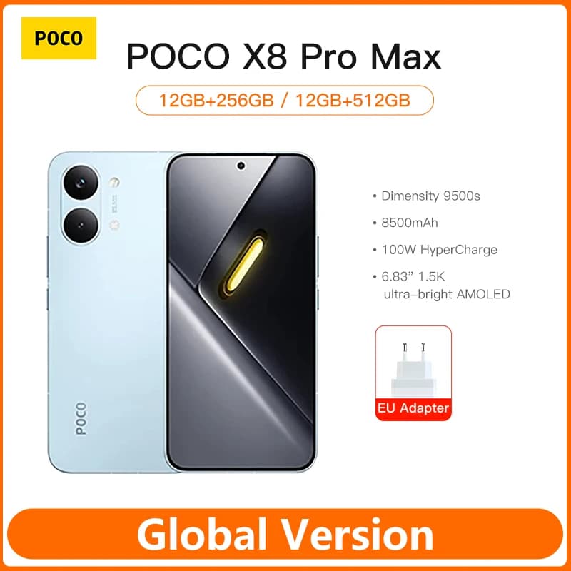 هاتف Xiaomi POCO X8 Pro Max الذكي إصدار عالمي ببطارية 8500 مللي أمبير في الساعة وشريحة Dimensity 9500s وشاشة 6.83 بوصة بدقة 1.5K ومعدل تحديث 120 هرتز وشاشة AMOLED فائقة السطوع